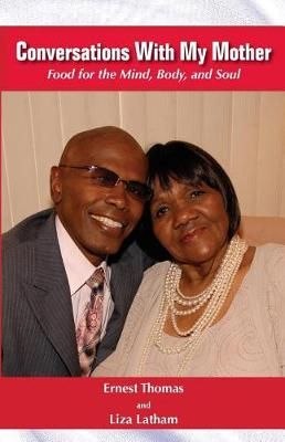 Conversations With My Mother By Ernest L Thomas 9780977036110
