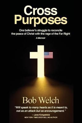 Cross Purposes By Welch 9780977230648 (Paperback)