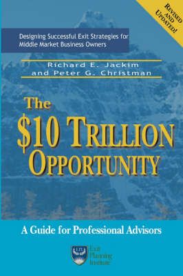 The $10 Trillion Dollar Opportunity By Richard E Jackim 9780977602308