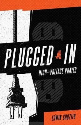 Plugged In By Edwin L Crozier 9780977782956 (Paperback)