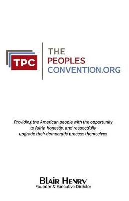 ThePeoplesConvention.org By Blair C Henry Jd 9780977940646 (Paperback)