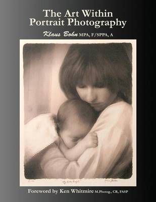 The Art Within Portrait Photography By Klaus Bohn 9780978116231