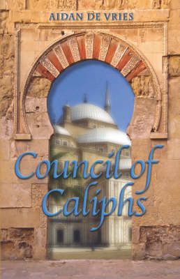 Council of Caliphs By Aidan De Vries 9780978176105 (Paperback)