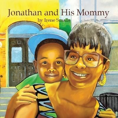 Jonathan and His Mommy By Smalls 9780978503123 (Paperback)