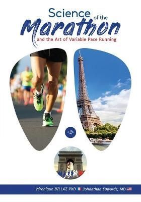 Science of the Marathon and Art of Variable Pace Running By Billat