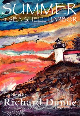 Summer At Sea Shell Harbor-Hardcover Edition By Richard Dunne
