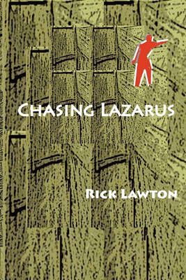 Chasing Lazarus By Rick Lawton 9780978886219 (Paperback)