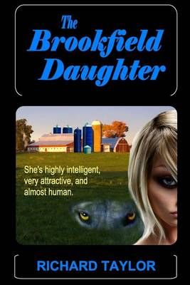 The Brookfield Daughter By Richard Douglas Taylor 9780978923822