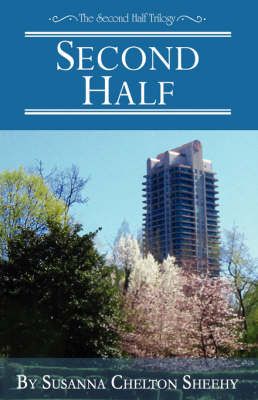 Second Half By Susanna C Sheehy 9780978927110 (Paperback)