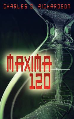 Maxima 120 By Charles Dewayne Richardson 9780978951016 (Paperback)