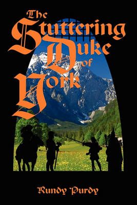 The Stuttering Duke of York By Rundy Purdy 9780979194078 (Paperback)