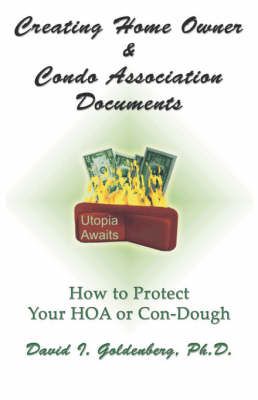 Creating Home Owner & Condo Association Documents 9780979233388
