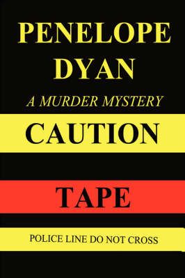Caution Tape By Penelope, Dyan 9780979335853 (Paperback)
