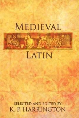 Medieval Latin By Karl Pomeroy Harrington 9780979505119 (Paperback)