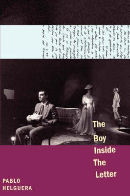 The Boy Inside the Letter By Pablo Helguera 9780979557637 (Paperback)
