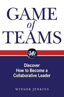 Game of Teams By Winsor Jenkins 9780979572425 (Paperback)