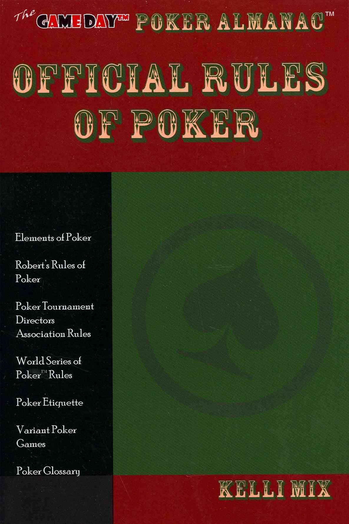 The Game Day Poker Almanac Official Rules of Poker By Kelli Mix