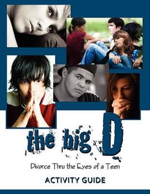 The Big D; Divorce Thru the Eyes of a Teen By Krista Smith (Paperback)