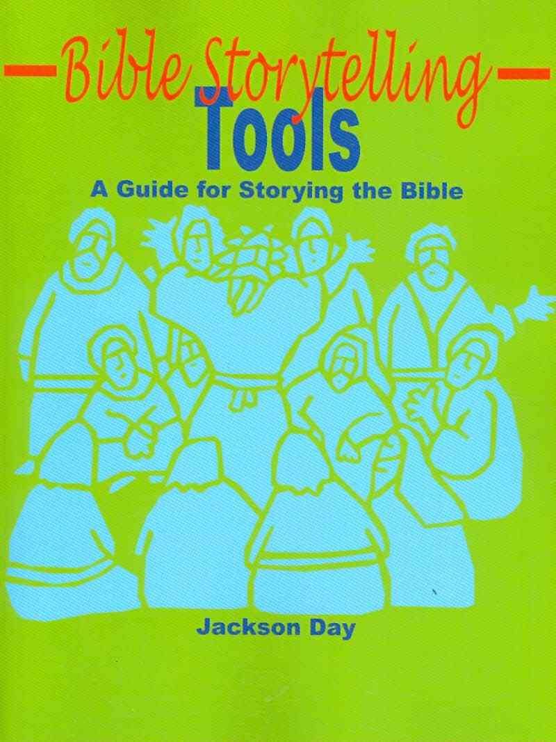 Bible Storytelling Tools By Day 9780979732423 (Paperback)