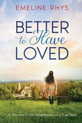 Better To Have Loved By Nicholas, Christy 9780979819766 (Paperback)