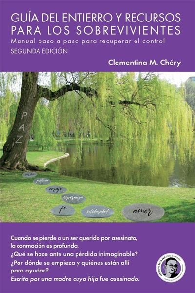 The Survivors' Burial and Resource Guide By Clementina M. Chery
