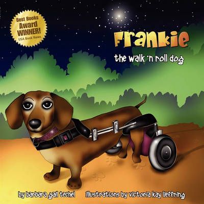 Frankie, the Walk 'N Roll Dog By Barbara Gail Techel 9780980005202