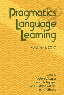 Pragmatics and Language Learning Volume 12 9780980045963 (Paperback)