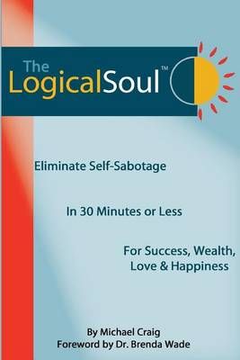 The Logical Soul 9780980067446 (Paperback)
