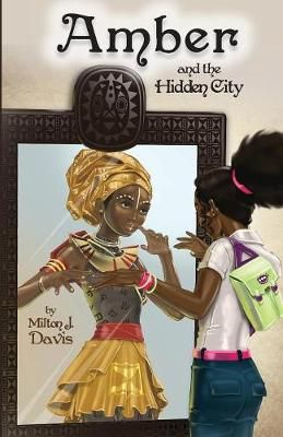 Amber and the Hidden City By Davis, Milton J 9780980084276