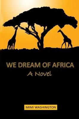 We Dream of Africa By Mimi Washington 9780980131017 (Paperback)