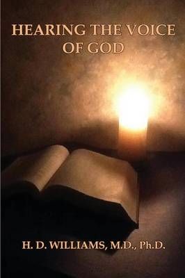 Hearing the Voice of God By M.D. Williams 9780980168907 (Paperback)