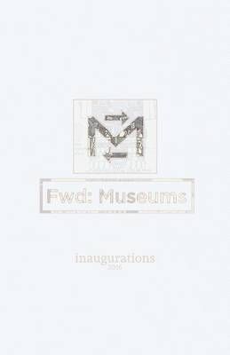 Fwd:Museums: Inaugurations By Quinn, Therese 9780980230062 (Paperback)