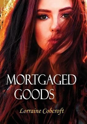 Mortgaged Goods 9780980571493 (Paperback)