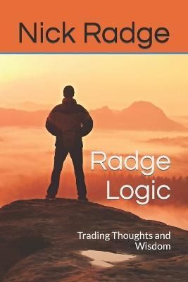 Radge Logic By Nick Radge 9780980812862 (Paperback)