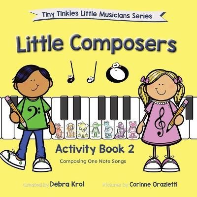 Little Composers Activity Book 2 By Krol, Debra 9780980888881
