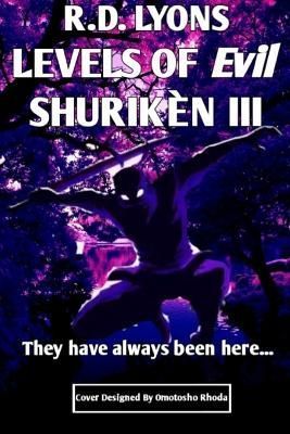 Levels of Evil SHURIK?N III By Lyons 9780981029474 (Paperback)