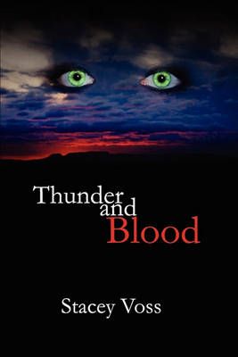 Thunder and Blood By Stacey Voss 9780981251608 (Paperback)