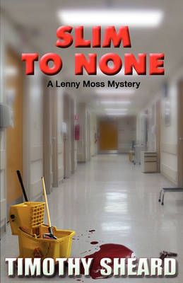 Slim to None By Timothy Sheard 9780981451831 (Paperback)