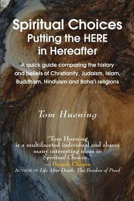 Spiritual Choices By Tom Huening 9780981734125 (Paperback)