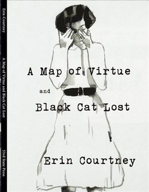 A Map of Virtue and Black Cat Lost By Erin Courtney 9780981753393