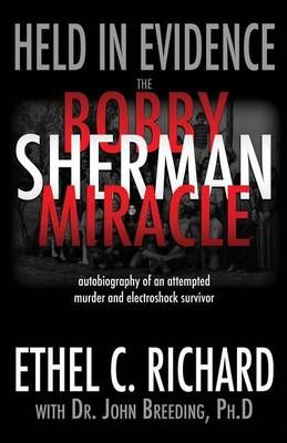 Held in Evidence By Ethel C Richard 9780981761978 (Paperback)