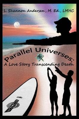 Parallel Universes By L Shannon Andersen 9780981789439 (Paperback)