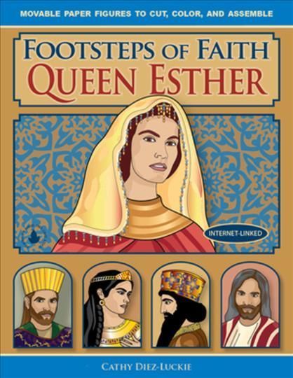 Footsteps of Faith Queen Esther By Cathy Diez-Luckie 9780981856643