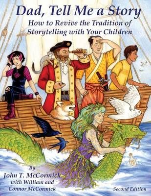 Dad, Tell Me a Story 9780981863658 (Paperback)