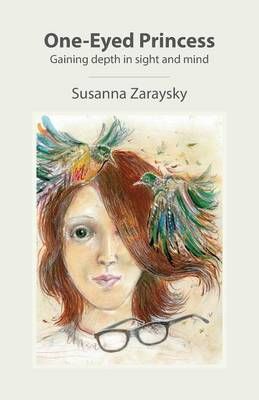 One-Eyed Princess By Susanna Zaraysky 9780982018910 (Paperback)