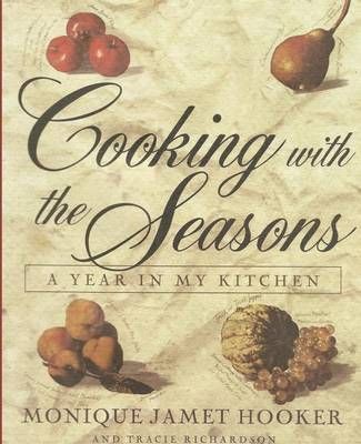 Cooking with the Seasons: A Year in my Kitchen 9780982064009