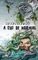 A Cup of Normal By Devon Monk 9780982073094 (Paperback)