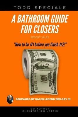 A Bathroom Guide for Closers 9780982100288 (Paperback)