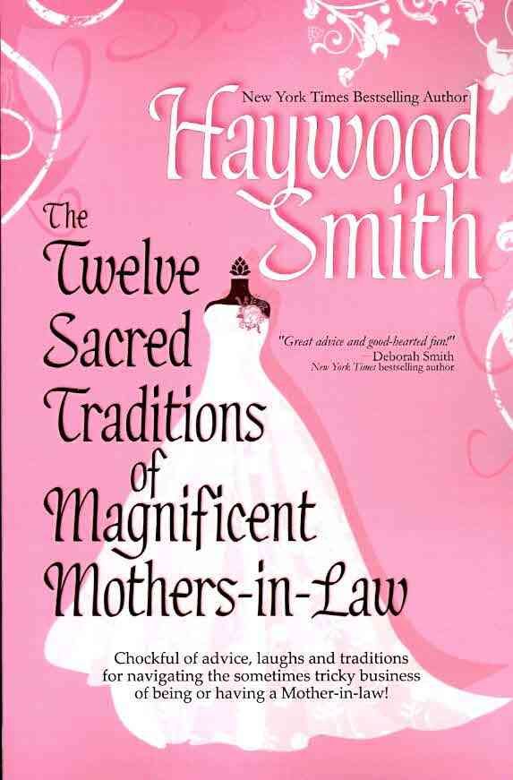 The Twelve Sacred Traditions of Magnificent Mothers-in-Law (Paperback)