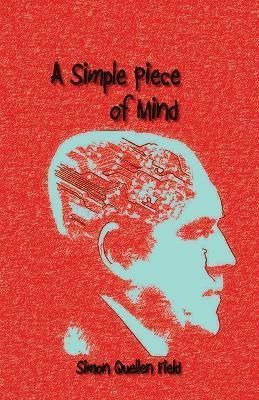 A Simple Piece of Mind 9780982210437 (Paperback)